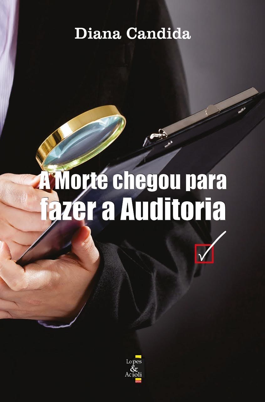 Capa do livro A morte chegou para fazer a auditoria, de Diana Candida